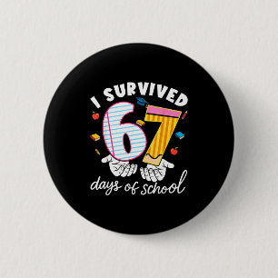 Chapa Redonda De 5 Cm Sobreviví 67 Días De Escuela Divertido Meme Genial