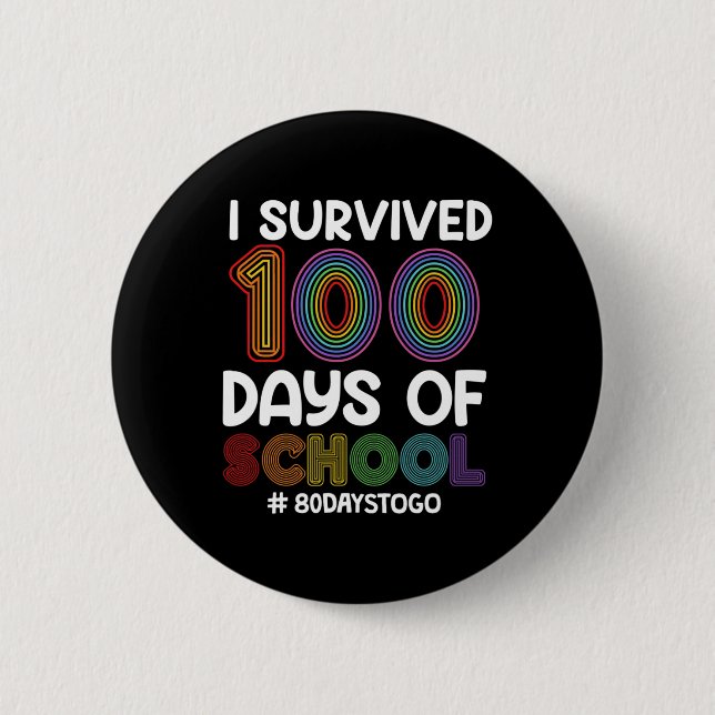 Chapa Redonda De 5 Cm Sobreviví A 100 Días De Escuela 80 Días Para Ir A  (Anverso)