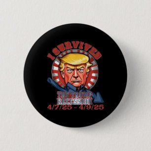 Chapa Redonda De 5 Cm Sobreviví A La Recesión Trump 4 7 25 - 4 9 25 6