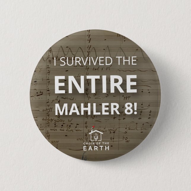 Chapa Redonda De 5 Cm Sobrevivió a Mahler completo 8 (Anverso)
