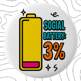Chapa Redonda De 5 Cm Social Battery 3 Percent – Funny Neurospicy Introv
