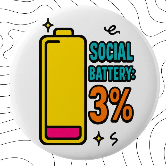 Chapa Redonda De 5 Cm Social Battery 3 Percent – Funny Neurospicy Introv (Subido por el creador)