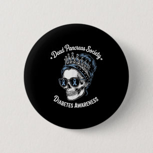 Chapa Redonda De 5 Cm Sociedad de páncreas muerto Shirt Diabetes diverti