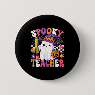 Chapa Redonda De 5 Cm Soky Teacher Ghost Pencil Teach Funny Halloween Te