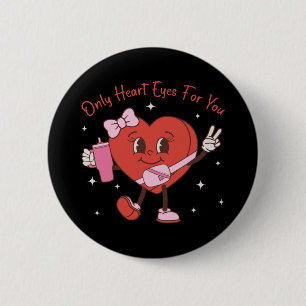 Chapa Redonda De 5 Cm Solo ojos de corazón para ti