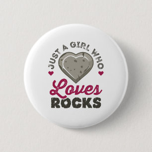 Chapa Redonda De 5 Cm Sólo un Chica que ama a la geóloga de Rocks