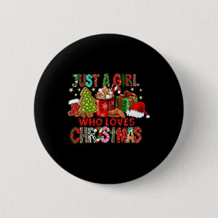 Chapa Redonda De 5 Cm Sólo un Chica que ama a los Navidades Gorra de Cac