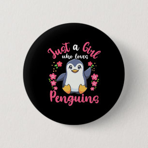 Chapa Redonda De 5 Cm Sólo un Chica que ama a los pingüinos