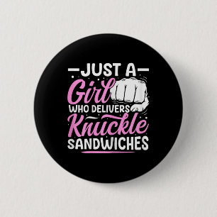 Chapa Redonda De 5 Cm Sólo un Chica que entrega sándwiches de Knuckle