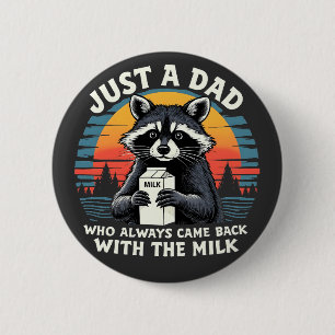 Chapa Redonda De 5 Cm Solo Un Papá Que Siempre Regresó Con La Leche