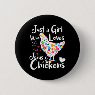 Chapa Redonda De 5 Cm Sólo una chica que ama a Jesús y a los pollos susu