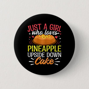 Chapa Redonda De 5 Cm Solo una chica que ama la tarta de piña al revés
