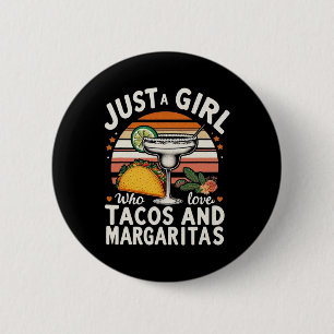 Chapa Redonda De 5 Cm Sólo una chica que ama los tacos y las margaritas 