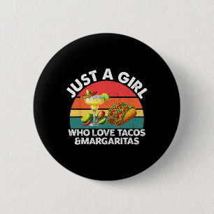 Chapa Redonda De 5 Cm Sólo una chica que ama los tacos y las margaritas 