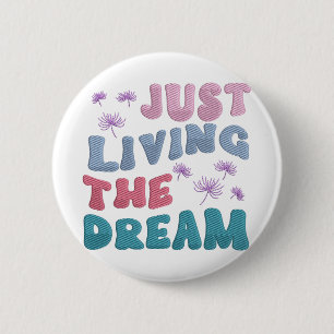 Chapa Redonda De 5 Cm Solo Viviendo El Sueño Frase Inspiradora Pastel