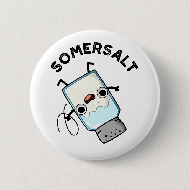 Chapa Redonda De 5 Cm Somersalt Funny Somersault Salt Pun (Anverso)