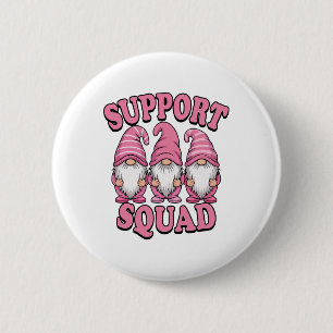 Chapa Redonda De 5 Cm Soporte para Cáncer de Mama Escuadrón Cute Gnome R
