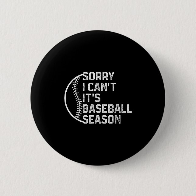 Chapa Redonda De 5 Cm Sorry I Can't It's Baseball Season Funny Softball  (Anverso)