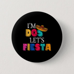 Chapa Redonda De 5 Cm Soy Dos Vamos Fiesta Taco Dos Días Segundo Cumplea