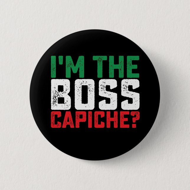 Chapa Redonda De 5 Cm Soy El Jefe Capiche Divertido Italiano (Anverso)