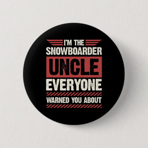 Chapa Redonda De 5 Cm Soy el tío del Snowboard que todos te advirtieron