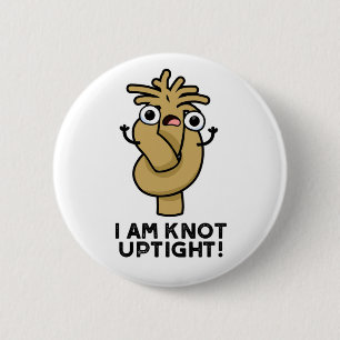 Chapa Redonda De 5 Cm Soy Knot Uptith Funny Rope Pun