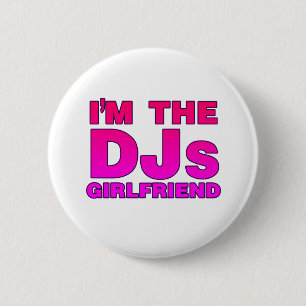 Chapa Redonda De 5 Cm Soy la novia de DJs - gf del disc jockey del disc