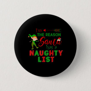 Chapa Redonda De 5 Cm Soy la razón por la que Santa tiene un chico malo