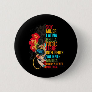 Chapa Redonda De 5 Cm Soy mujer Latina Fuerte Independiente Orgullosa Me