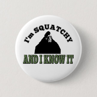 Chapa Redonda De 5 Cm ¡Soy SQUATCHY y lo sé!