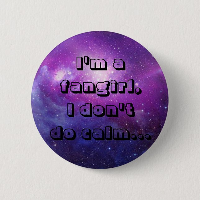 Chapa Redonda De 5 Cm Soy un fangirl, yo no hago calma (Anverso)