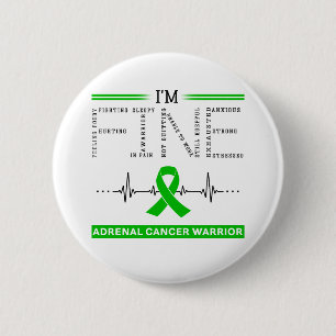 Chapa Redonda De 5 Cm Soy un guerrero del cáncer de Adrenal bueno