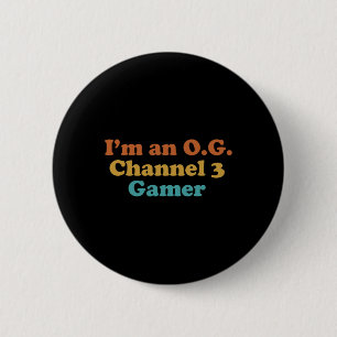 Chapa Redonda De 5 Cm Soy un jugador OG del canal 3 divertido retro vint