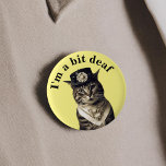 Chapa Redonda De 5 Cm Soy un poco sordo de gatos, estoy al tanto de la s<br><div class="desc">¿Eres lindo y sordo?,  ¿amas a los gatos?,  entonces probablemente necesites esta insignia. Usa con orgullo,  deja que la gente sepa que tienes problemas de audición. El señor gato lindo vestido como un gato flapper atraerá la atención de la gente.</div>