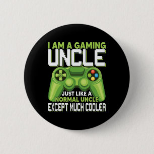 Chapa Redonda De 5 Cm Soy Un Tío De Juego Excepto Mucho Video De Juego D