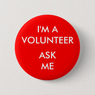 Chapa Redonda De 5 Cm Soy un voluntario en el evento Ask Me Red Badge