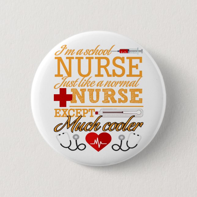 Chapa Redonda De 5 Cm Soy una camiseta de enfermera de escuela (Anverso)