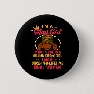 Chapa Redonda De 5 Cm Soy una chica de mayo no soy una chica de una en u