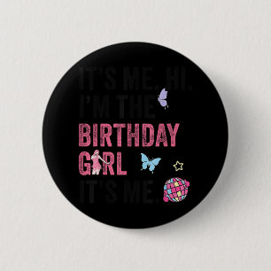 Chapa Redonda De 5 Cm Soy Yo Hola, Soy El Chica De Cumpleaños Soy Yo Niñ