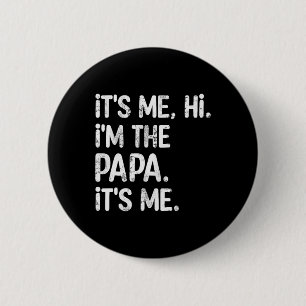 Chapa Redonda De 5 Cm Soy yo hola soy el papá es mi padre divertido el d