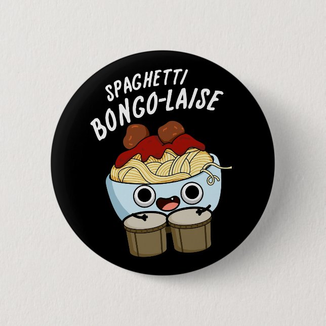 Chapa Redonda De 5 Cm Spaghetti Bongolaise Divertido Food Pun Dark BG (Anverso)