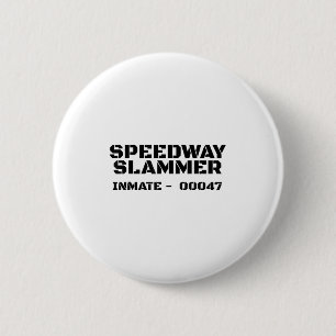 Chapa Redonda De 5 Cm Speedway Slammer. Prisión 47 Costume _1
