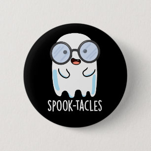 Chapa Redonda De 5 Cm Spook-tacles divertidos juego de palabras de fanta