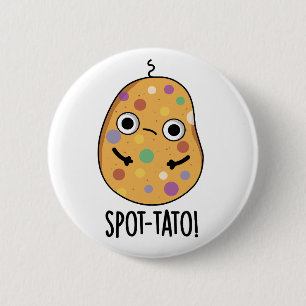 Chapa Redonda De 5 Cm Spot-tato Funny Potato Pun