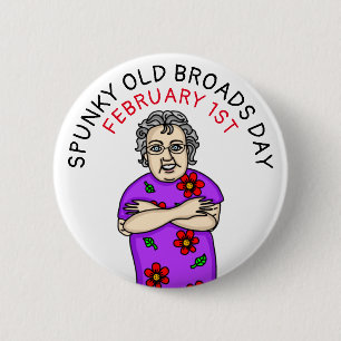 Chapa Redonda De 5 Cm Spunky Old Broads Day   1 de febrero