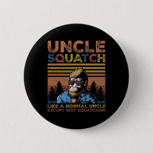 Chapa Redonda De 5 Cm Squatch - Día del padre tío del pie de la cama Yet