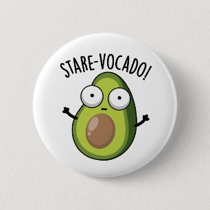 Chapa Redonda De 5 Cm Stare-vocado Funny Aguacate Pun