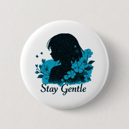 Chapa Redonda De 5 Cm Stay Gentle Girls