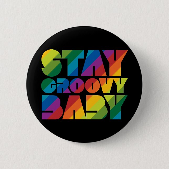 Chapa Redonda De 5 Cm Stay Groovy Baby (Anverso)