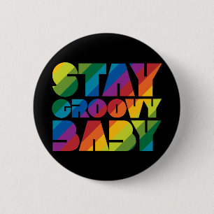 Chapa Redonda De 5 Cm Stay Groovy Baby